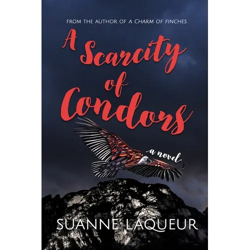 A Scarcity of Condors - Paperback