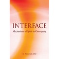 Interface: Mechanisms of Spirit in Osteopathy - Paperback