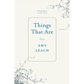 Things That Are: Essays - Paperback