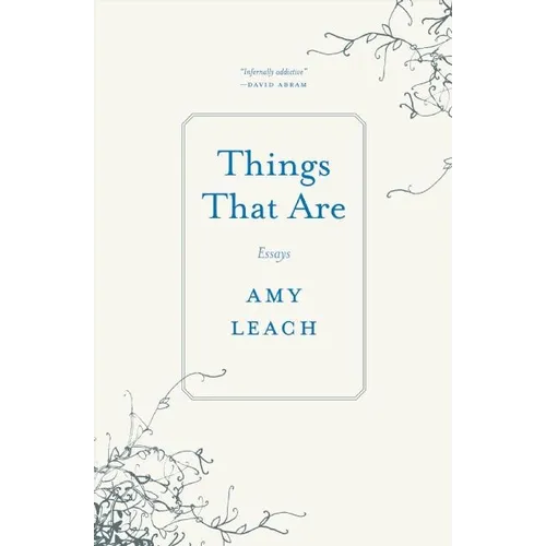Things That Are: Essays - Paperback