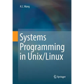 Systems Programming in Unix/Linux - Paperback
