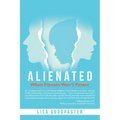 Alienated: When Parents Won't Parent - Paperback