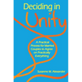 Deciding in Unity: A Practical Process for Married Couples to Agree on Practically Everything - Paperback