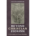 Beyond Christian Zionism - Paperback
