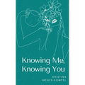 Knowing Me, Knowing You - Paperback