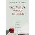 Six Ways to Study the Bible: Textual, Literary, Exegetical, Historical, Theological, Devotionae - Paperback