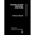 Translation/History/Culture: A Sourcebook - Paperback