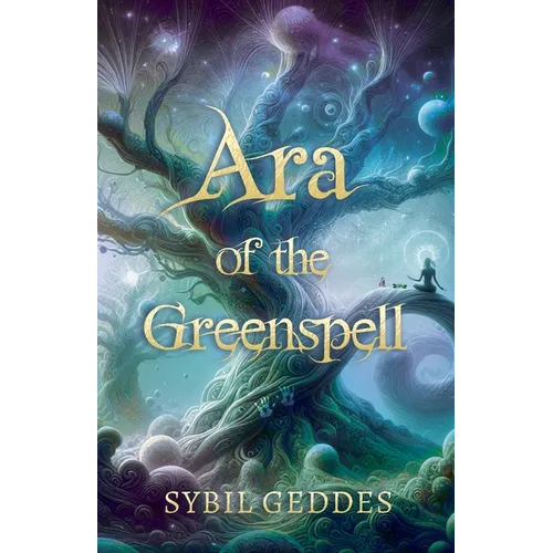 Ara of the Greenspell - Paperback