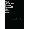 The Princess Saves Herself in This One: Volume 1 - Paperback