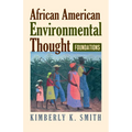 African American Environmental Thought: Foundations - Paperback