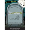 The Ghostly Tales of Galveston - Paperback