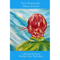 Two Funerals, Then Easter - Paperback
