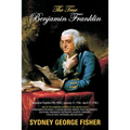 The True Benjamin Franklin - Paperback
