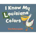 I Know My Louisiana Colors - Board Book