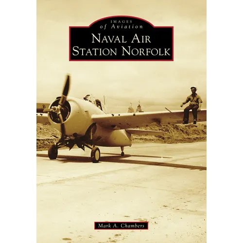 Naval Air Station Norfolk - Paperback
