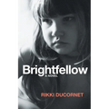 Brightfellow - Paperback