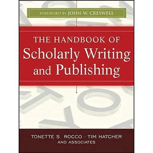 The Handbook of Scholarly Writing and Publishing - Paperback