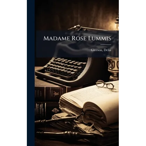 Madame Rose Lummis