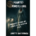 Haunted Pennsylvania