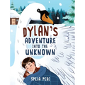 Dylan's Adventure Into the Unknown - Hardcover
