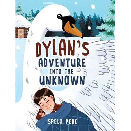 Dylan's Adventure Into the Unknown - Hardcover
