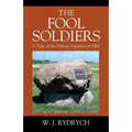 The Fool Soldiers: A Tale of the Dakota Uprising of 1862
