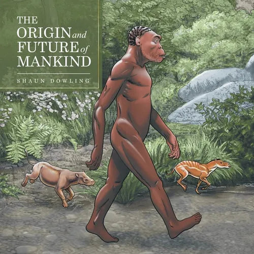 The Origin and Future of Mankind - Paperback