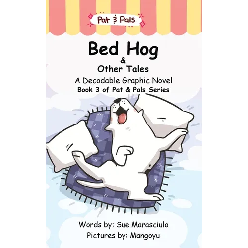 Bed Hog & Other Tales: A Decodable Graphic Novel - Hardcover