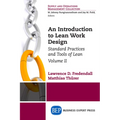 An Introduction to Lean Work Design: Standard Practices and Tools of Lean, Volume II - Paperback