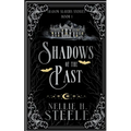 Shadows of the Past: A Shadow Slayers Story - Paperback