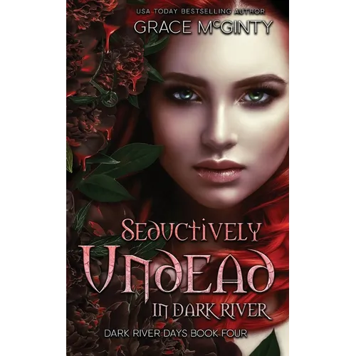 Seductively Undead In Dark River - Paperback