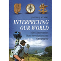 Interpreting Our World: 100 Discoveries That Revolutionized Geography - Paperback
