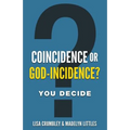 Coincidence or God-Incidence? You Decide - Paperback