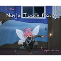 The Ninja Tooth Fairy - Hardcover