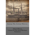 Among The Cotton Thieves.