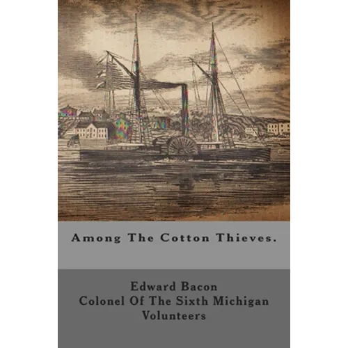 Among The Cotton Thieves.