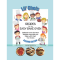 Lil' Chef's - Recipes for Easy Bake Ovens - Paperback