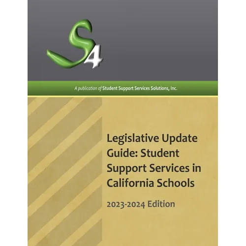 Legislative Update Guide: Student Support Services in California Schools - Paperback
