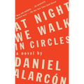 At Night We Walk in Circles - Paperback