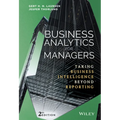Business Analytics for Managers: Taking Business Intelligence Beyond Reporting - Hardcover