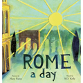 ROME a day: Scenes from the Eternal City - Hardcover