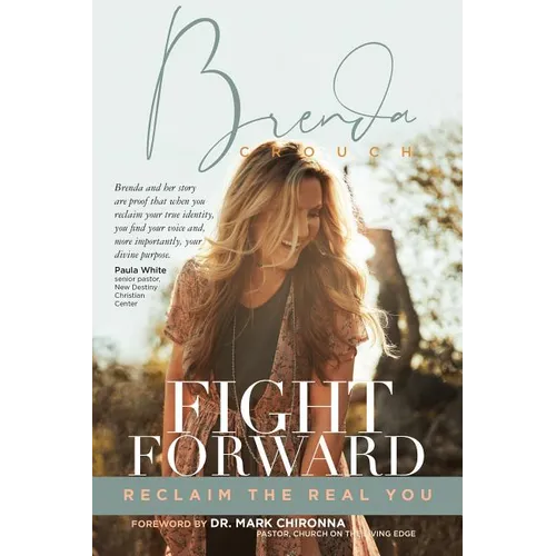 Fight Forward: Reclaim the Real You - Paperback