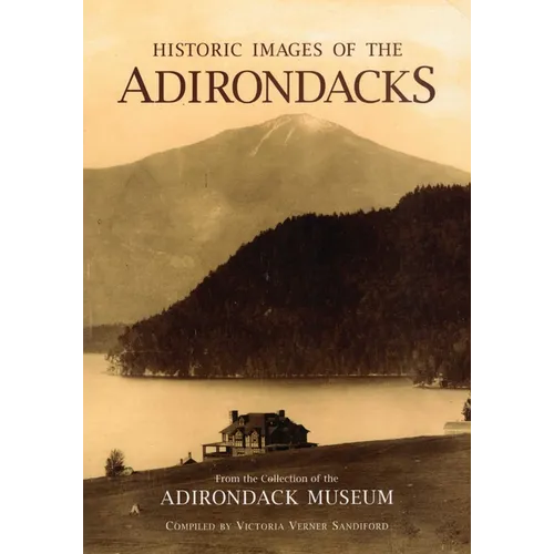 Historic Images of the Adirondacks