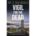 Vigil for the Dead: A Yorkshire Murder Mystery - Paperback
