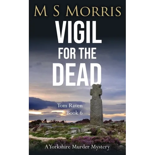 Vigil for the Dead: A Yorkshire Murder Mystery - Paperback