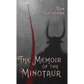 The Memoir of the Minotaur - Hardcover