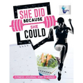 She Did Because She Could Fitness Journal and Planner - Paperback