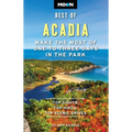 Moon Best of Acadia: Make the Most of One to Three Days in the Park