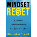 Mindset Reset: How to Retrain Your Brain and Transform Your Life - Hardcover