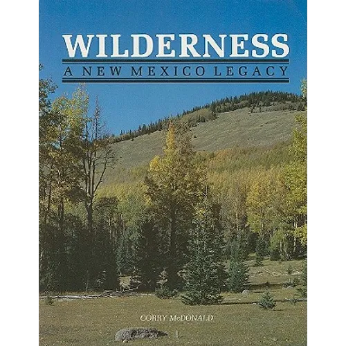 Wilderness, A New Mexico Legacy